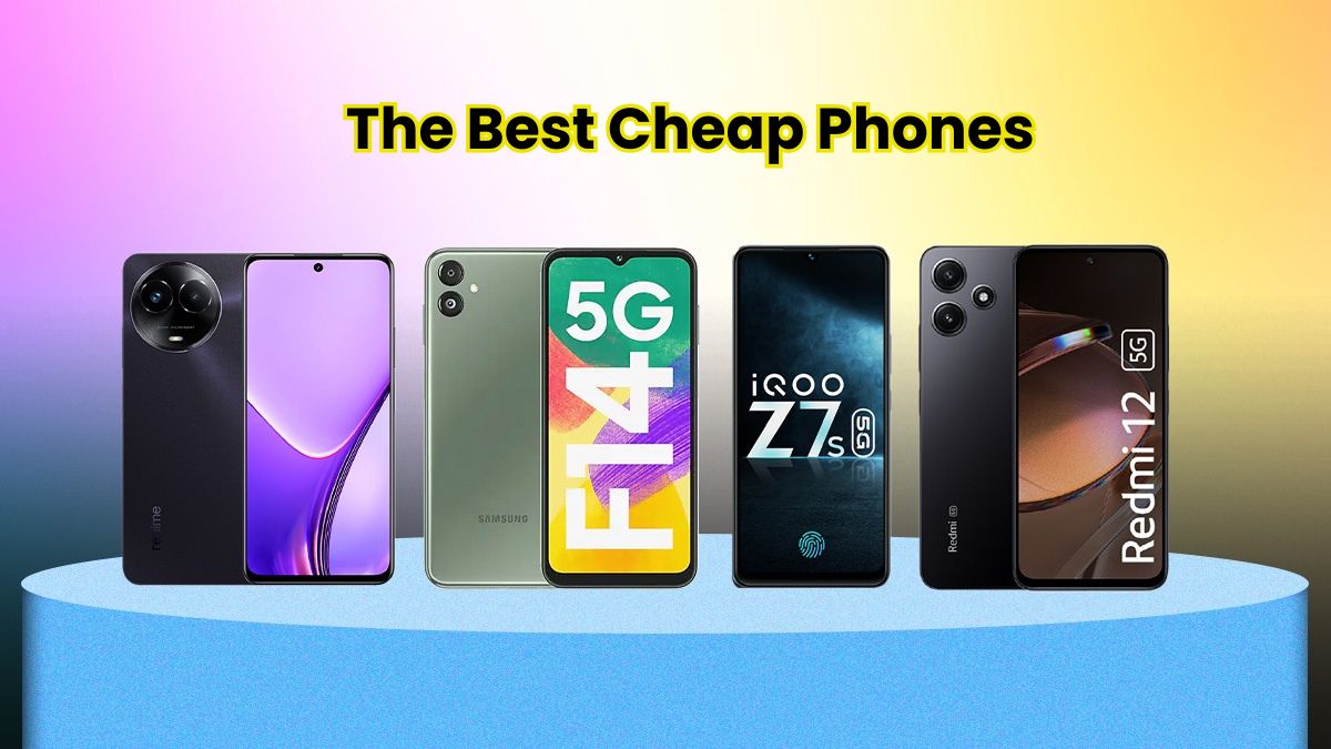 The Best Cheap Phones for Almost Every Budget